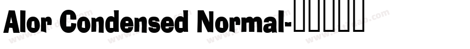 Alor Condensed Normal字体转换